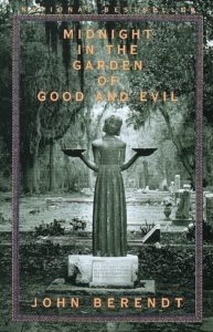 Midnight in the Garden of Good and Evil 